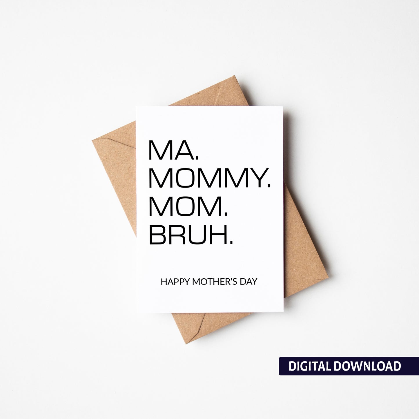 Ma to Bruh US Version - Printable Greeting Card