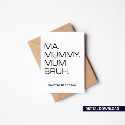 Ma to Bruh - Printable Greeting Card