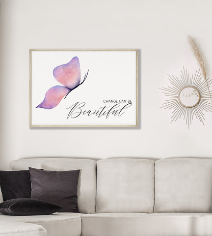 Change Can Be Beautiful - Butterfly Print